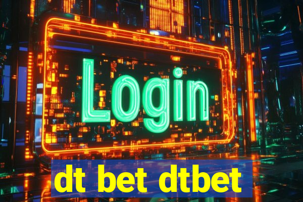 dt bet dtbet